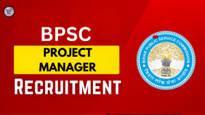 PROJECT 1 Bihar BPSC Project Manager Recruitment 2025