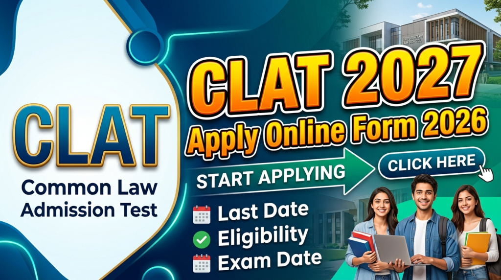 CLAT Common Law Admission Test 2027 Apply Online Form 2026